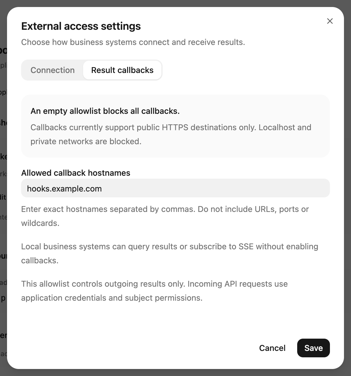 Enter exact allowed callback hostnames; an empty list blocks callbacks. Local queries and SSE use their own authorization.